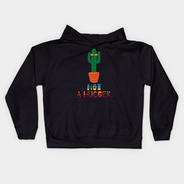 Not A Hugger Funny Sarcastic cactus Kids Hoodie by heidiki.png